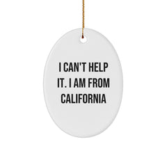 California Proud Oval Ornament, I Can't Help It. I Am From California Gifts for California Lovers, Christmas Unique Presents from Friends - Image 1