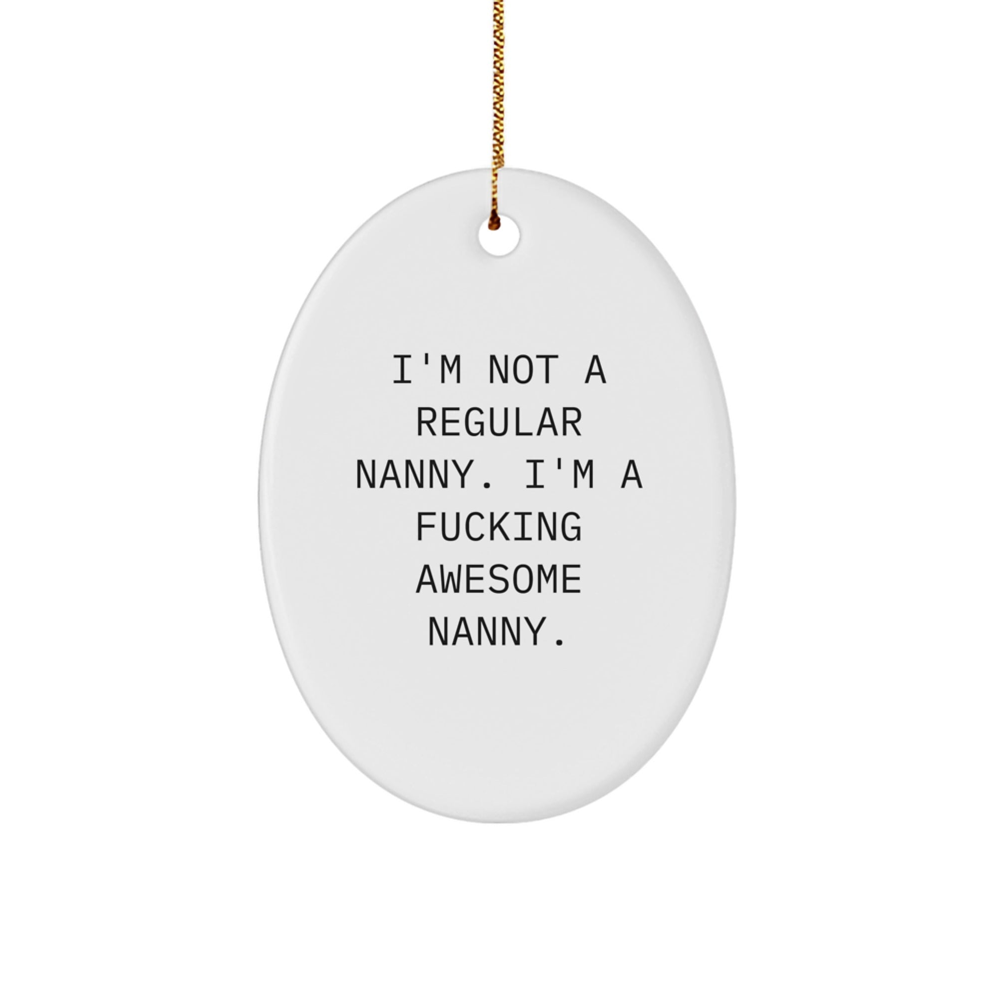 Funny Nanny Gifts for Nanny, Oval Ornament Christmas Unique Gifts from Friends or Family - Image 1