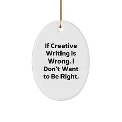 Creative Writing Oval Ornament Gifts from Friends - Funny Inspirational Quote Christmas Unique Gifts for Creative Writing Enthusiasts - Image 1