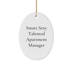 Funny Apartment Manager Gifts from Friends - 'Smart Sexy Talented' Oval Ornament, Christmas Unique Gifts for Men or Women - Image 1