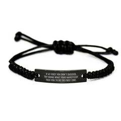Funny Hairstylist Gifts, Rope Bracelet for Hairstylist, If At First You Don't Succeed, Try Doing What Your Hairstylist Told You To Do The First Time. Gifts from Friends to Hairstylist for Graduation - Image 1