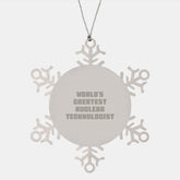 Nuclear Technologist Gifts from Friends, Funny 'World's Greatest' Snowflake Ornament for Christmas Unique Gifts, Men, Women, Coworkers, Family - Image 1