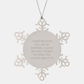 Funny Mother Gifts from Men, Snowflake Ornament Quotes for Mom, Unique Christmas Unique Gifts for Women - Image 1
