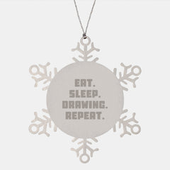 Funny Drawing Gifts for Friends, Eat. Sleep. Drawing. Repeat. Snowflake Ornament, Christmas Unique Gifts from Friends - Image 1