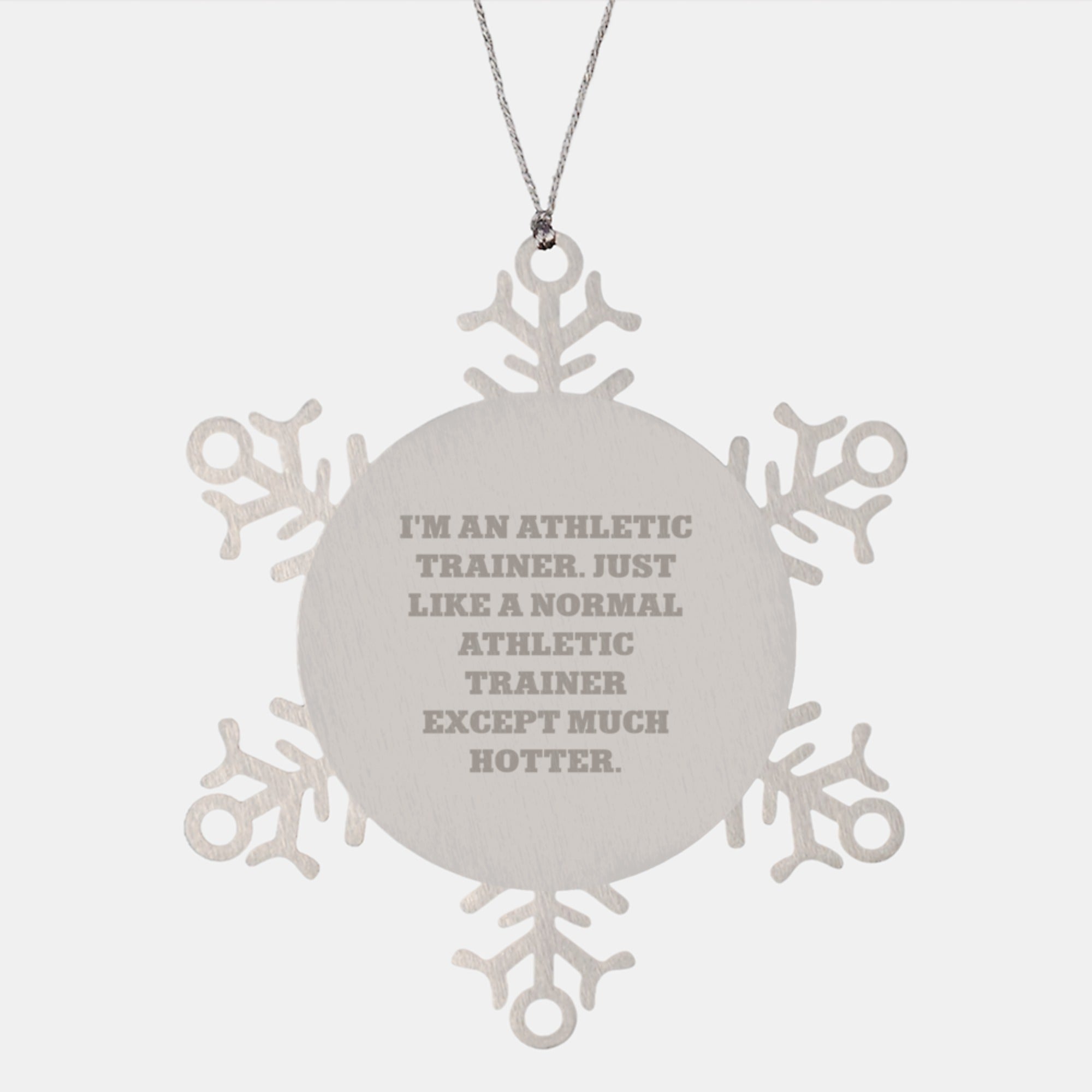 Funny Athletic Trainer Snowflake Ornament Gifts from Friends to Athletic Trainers at Christmas Unique Gifts - Image 1