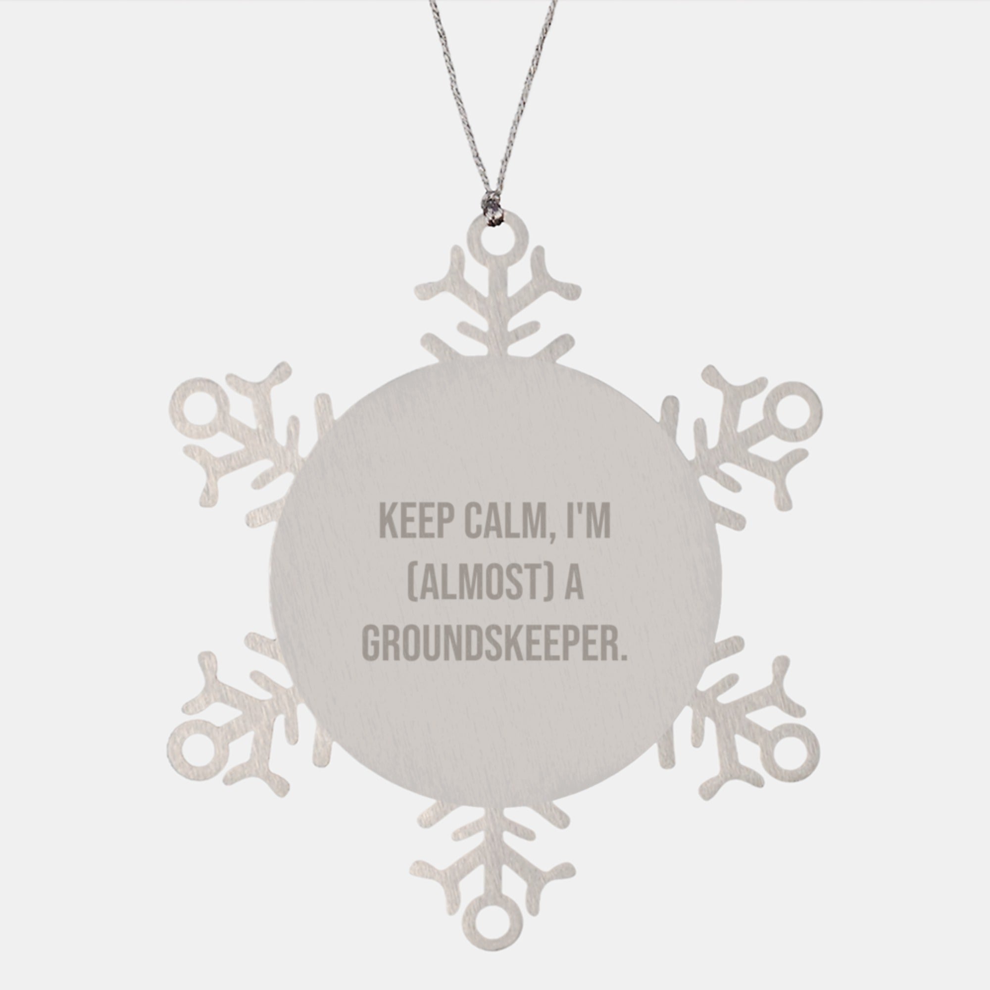 groundskeeper Gifts, Snowflake Ornaments, Keep Calm, I'm (almost) A groundskeeper., Funny Gifts from Men to groundskeeper Friends, Unique Christmas Unique Gifts - Image 1