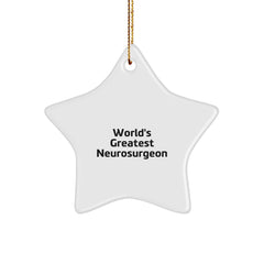 Funny Inspirational Gifts from Friends to World's Greatest Neurosurgeon Star Ornament, Christmas Unique Decorations for Home - Image 1
