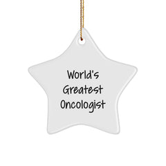 Funny Quotes for Oncologist Gifts, Star Ornament, 'World's Greatest' Decoration for Him, Unique Christmas Unique Gifts from Friends, Family, Coworkers to Oncologists, Men, Women - Image 1