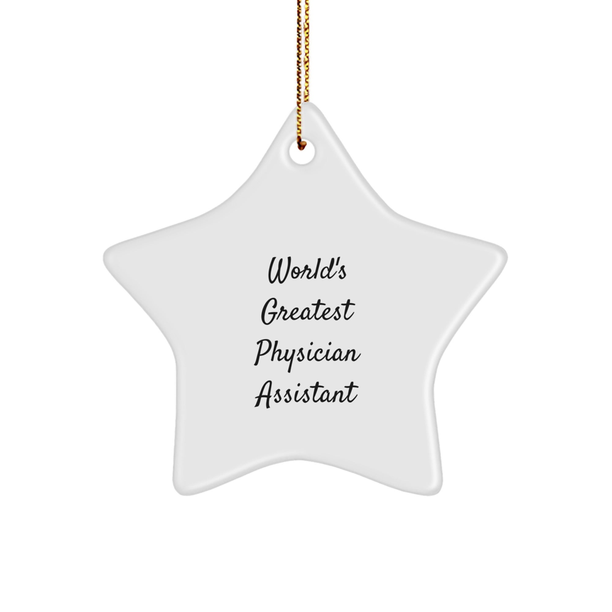 Funny World's Greatest Physician Assistant Gifts for Men, Inspirational Star Ornament, Christmas Unique Gifts from Family to Physician Assistant - Image 1