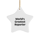 Funny Reporter Star Ornament, World's Greatest Reporter Gift for Reporter, Star Shaped Christmas Unique Gifts from Friends - Image 1