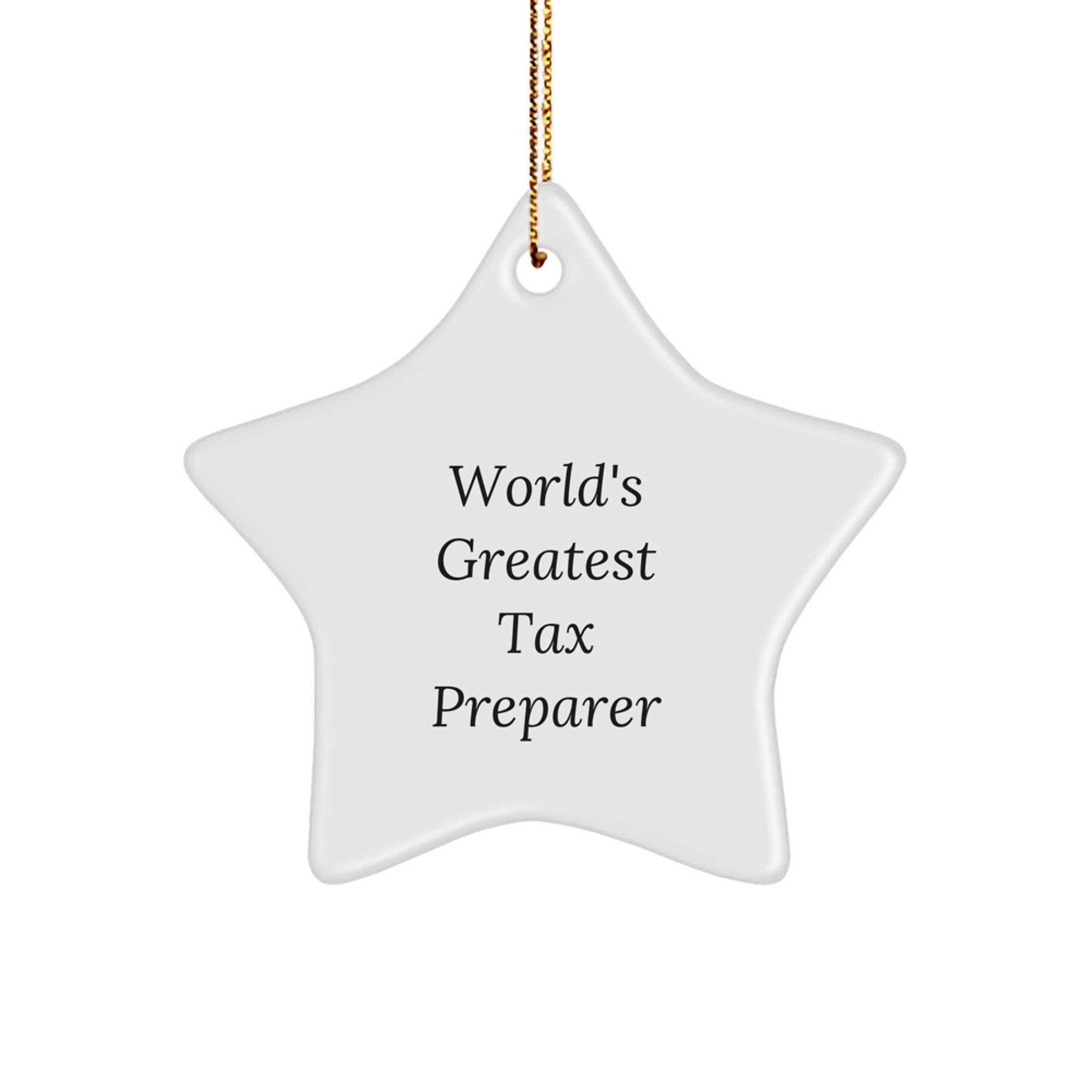 Funny Tax Preparer Star Ornament Gifts from Friends for Christmas Unique Decorations - 'World's Greatest Tax Preparer' - Image 1