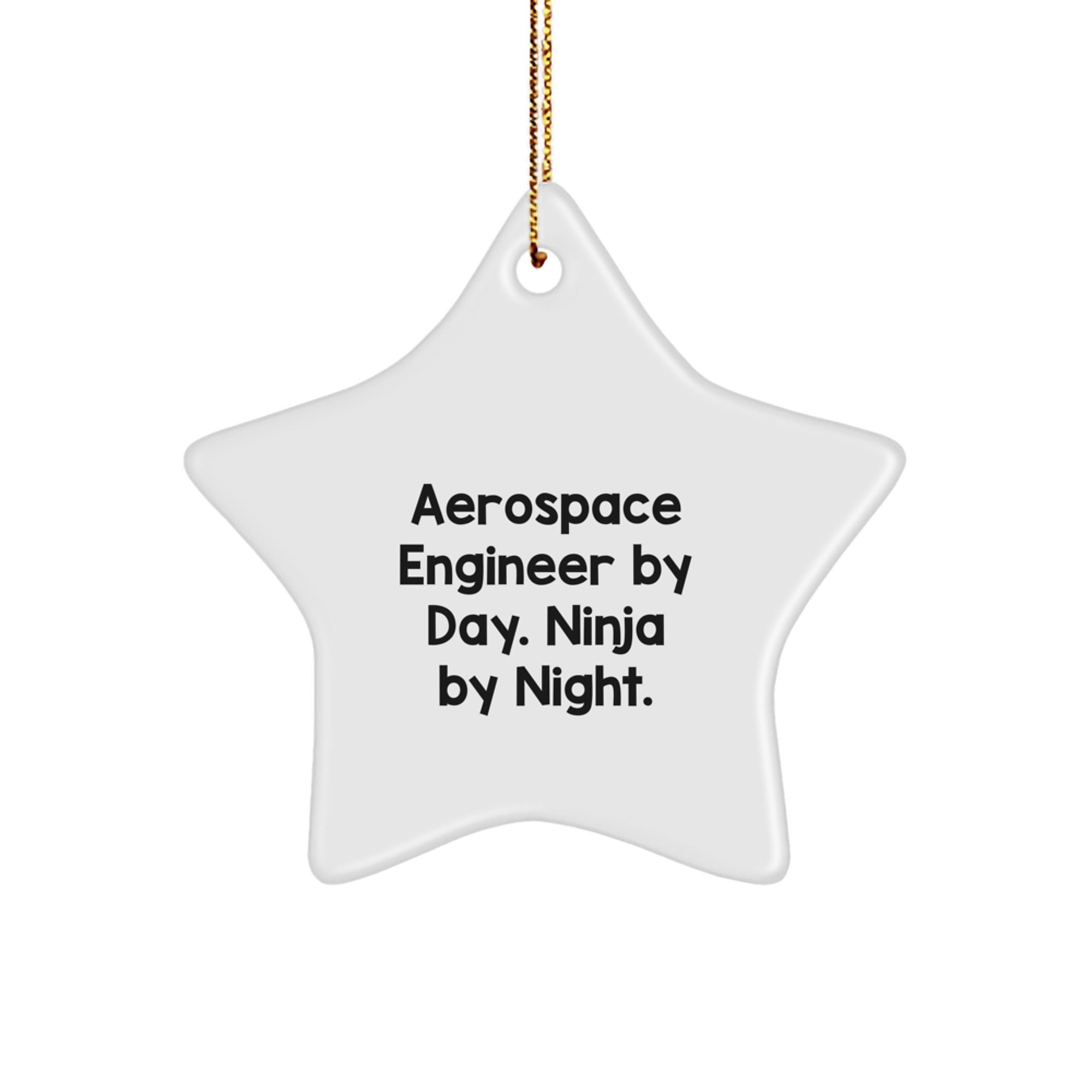 Aerospace Engineer Gifts from Friends - Funny Star Ornament for Christmas - Gifts for Aerospace Engineer By Day. Ninja By Night. - Image 1