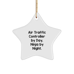 Funny Air Traffic Controller Gifts - Star Ornament from Men to Air Traffic Controller By Day. Ninja By Night. - Christmas Unique Gifts - Image 1