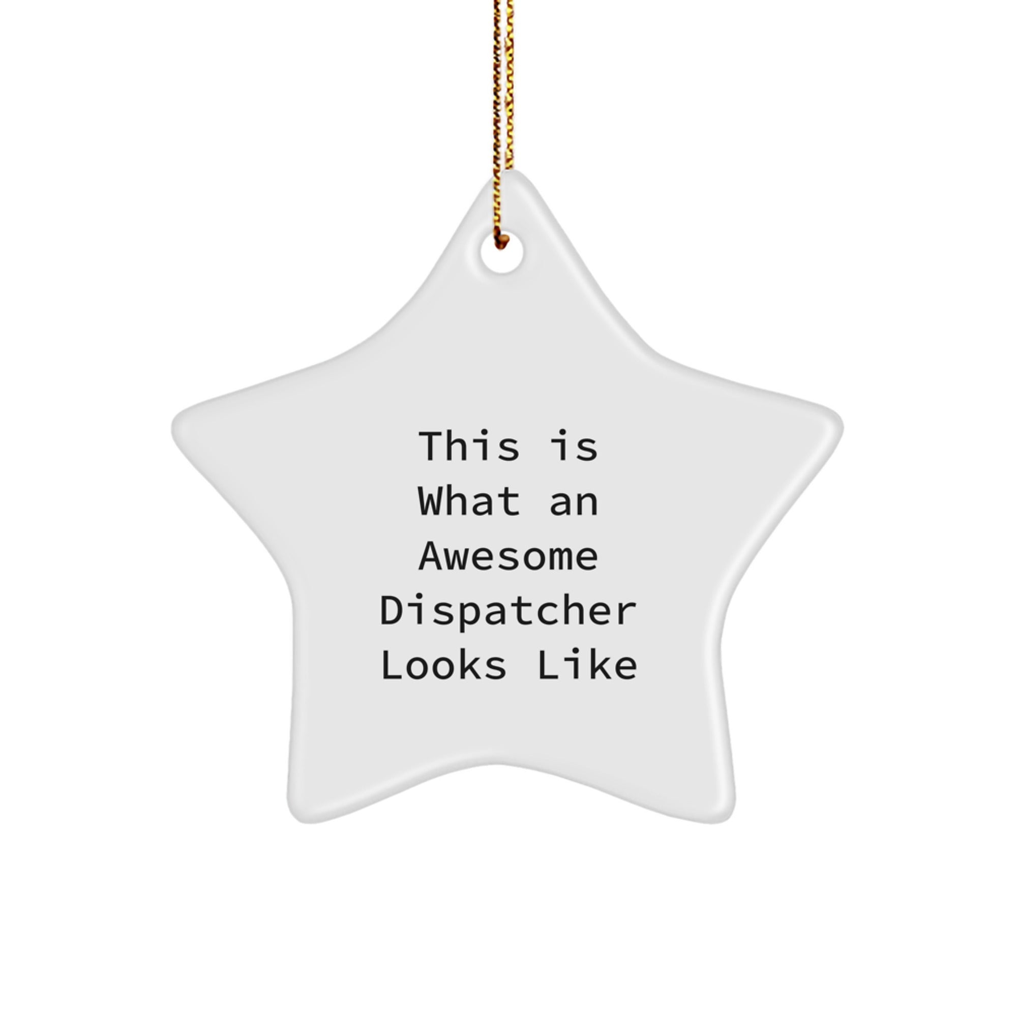 This Is What An Awesome Dispatcher Looks Like, Star Ornament Gifts for Dispatcher, Christmas Unique Gifts from Friends to Family - Image 1