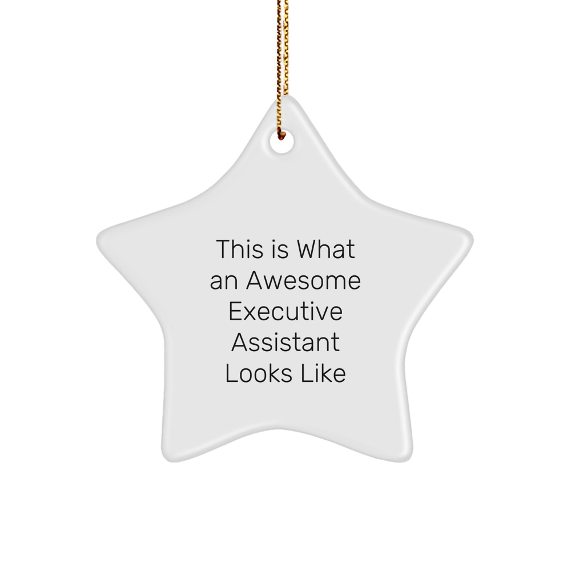 Gifts from Coworkers, Funny Executive Assistant Quote, Star Ornament for Christmas, Supportive Gifts for Executive Assistants - Image 1