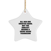 Funny Crime Scene Technician Gifts for Men Star Ornament - 'All Men Are Created Equal But The Coolest Become A Crime Scene Technician' Christmas Unique - Image 1