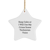 Funny Crime Scene Technician Gifts from Friends for Christmas Unique Gifts - 'Keep Calm Or I Will Use My Crime Scene Technician Voice' Star Ornament - Image 1