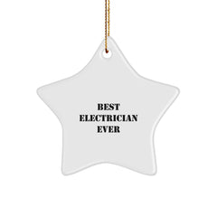 Funny Electrician Gifts from Friends - Best Electrician Ever Star Ornament for Men, Women, Coworkers, Family, & Friends - Unique Christmas Unique Gifts - Image 1