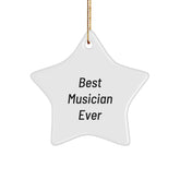 Gifts from Friends for Best Musician Ever Star Ornament, Funny Quote, White Color, Star Shaped, Musician Gifts for Christmas - Image 1