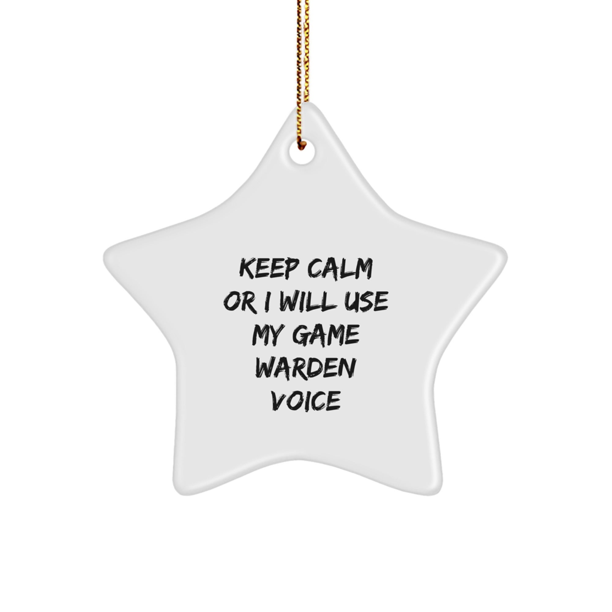 Funny Game Warden Gifts, Keep Calm Star Ornament for Christmas Unique Gifts, Gifts from Men to Game Wardens - Image 1