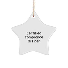 Funny Compliance Officer Gifts, 'Certified Compliance Officer' Star Ornament, White, 3.25'' Tall, Perfect for Men, Women, Coworkers, Family, Christmas Unique Gifts - Image 1