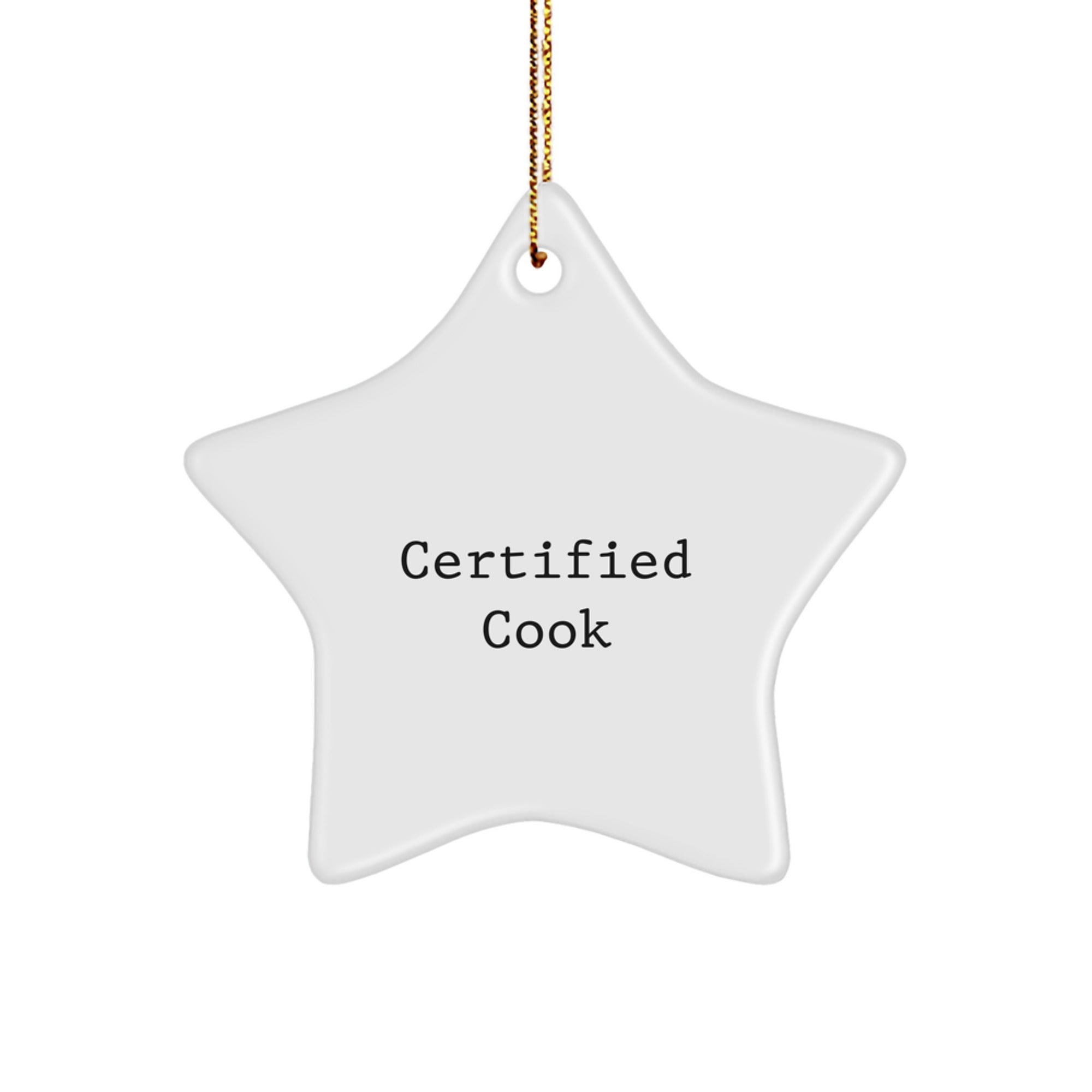 Funny Cook Gifts from Friends for Christmas - Star Ornament with Quote - Image 1