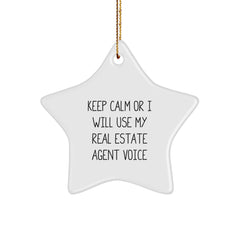 Funny Real Estate Agent Gifts, 'Keep Calm Or I Will Use My Real Estate Agent Voice' Star Ornament, White, Christmas Unique Gifts for Women, Friends, Family, Coworkers, Real Estate Agent - Image 1