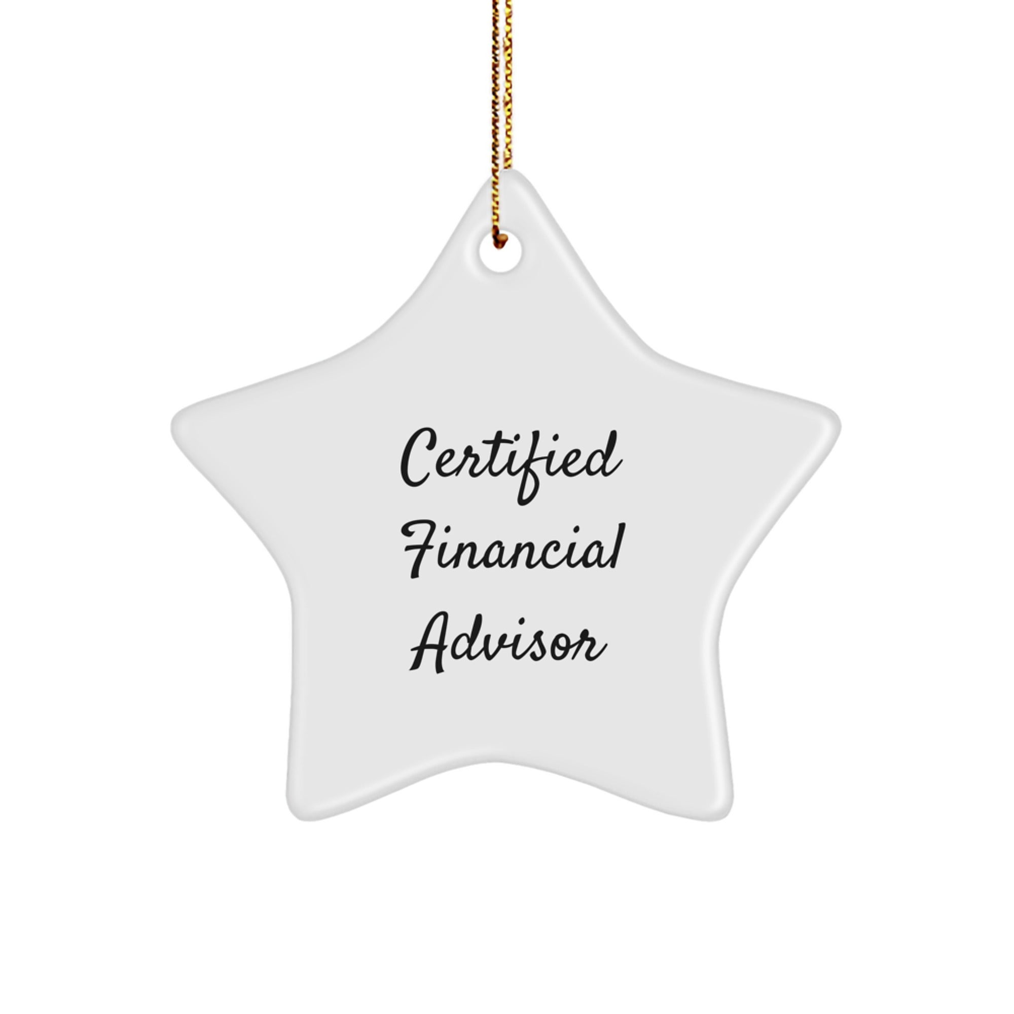 Gifts from Friends to Financial Advisors - Star Ornament with Funny Quote, Perfect for Christmas - Image 1