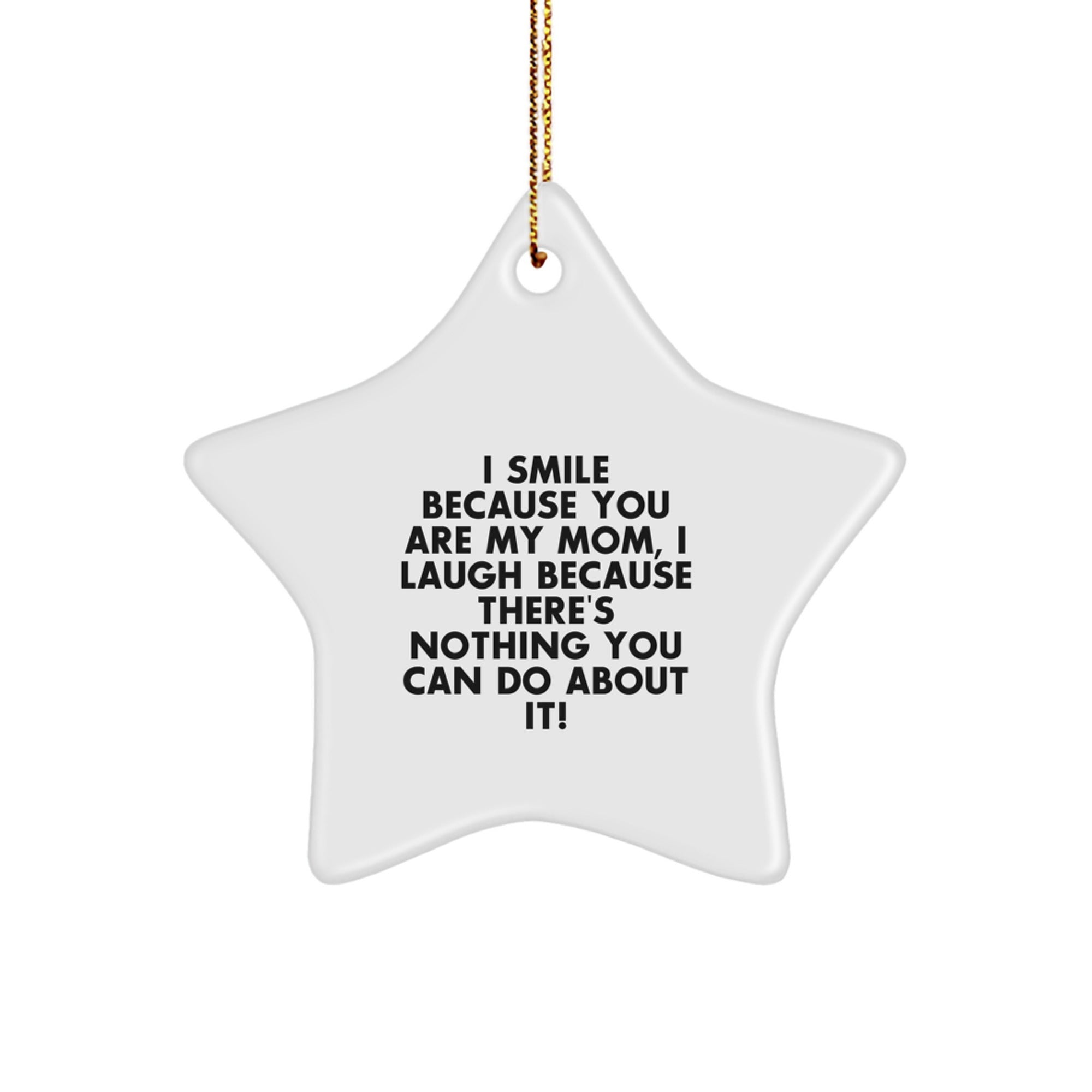 Funny Star Ornament Gift from Mom to Son Daughter Husband Wife, Christmas Unique Gifts Ideas - Image 1
