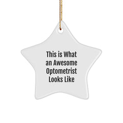 Optometrist Gifts from Friends, This Is What An Awesome Optometrist Looks Like, Star Ornament for Christmas - Image 1