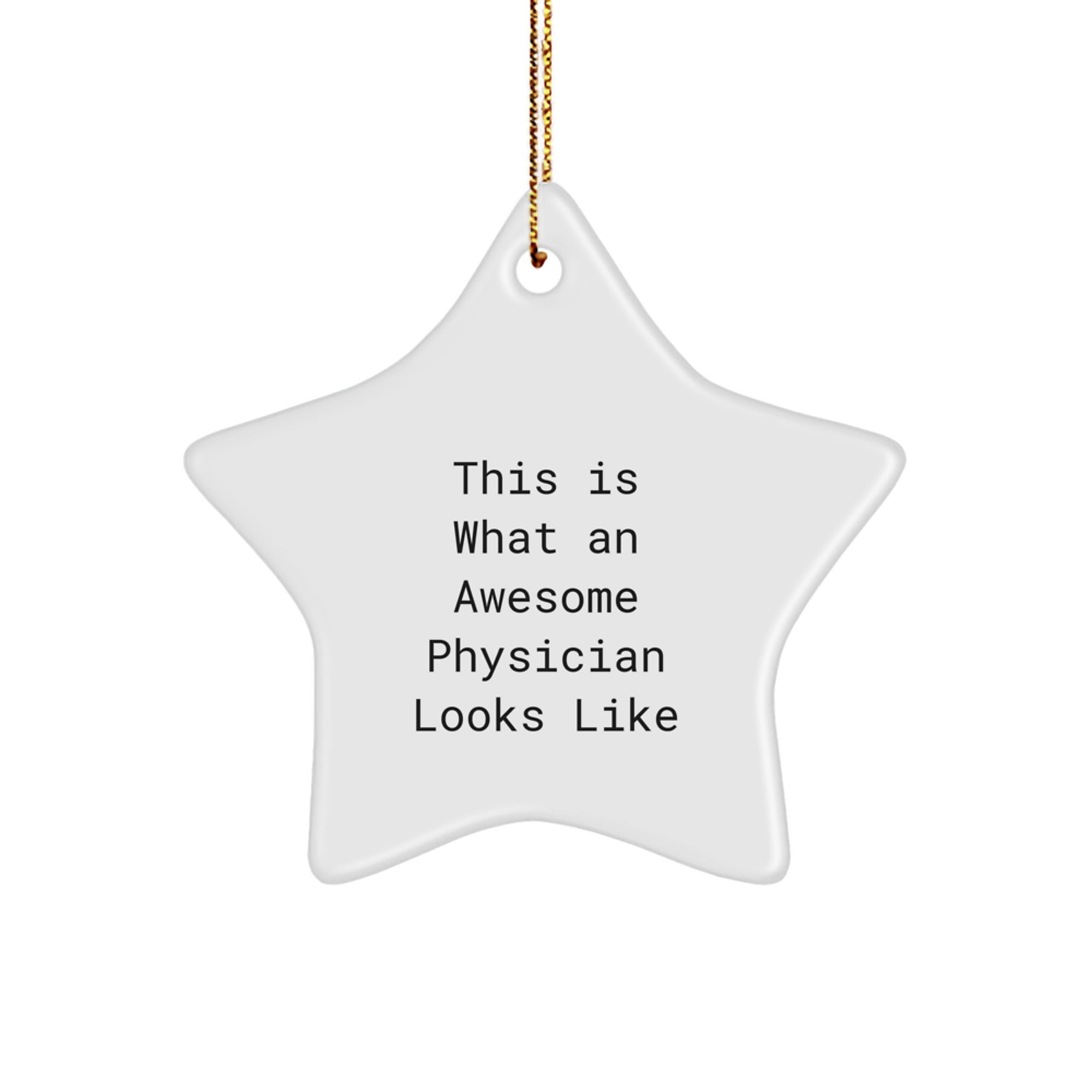 Gifts from Friends and Family - This Is What An Awesome Physician Looks Like Star Ornament, Physician Gifts for Christmas - Image 1
