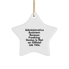 Funny Administrative Assistant Gift Star Ornament for Christmas Unique Presents from Friends to Coworkers - Image 1