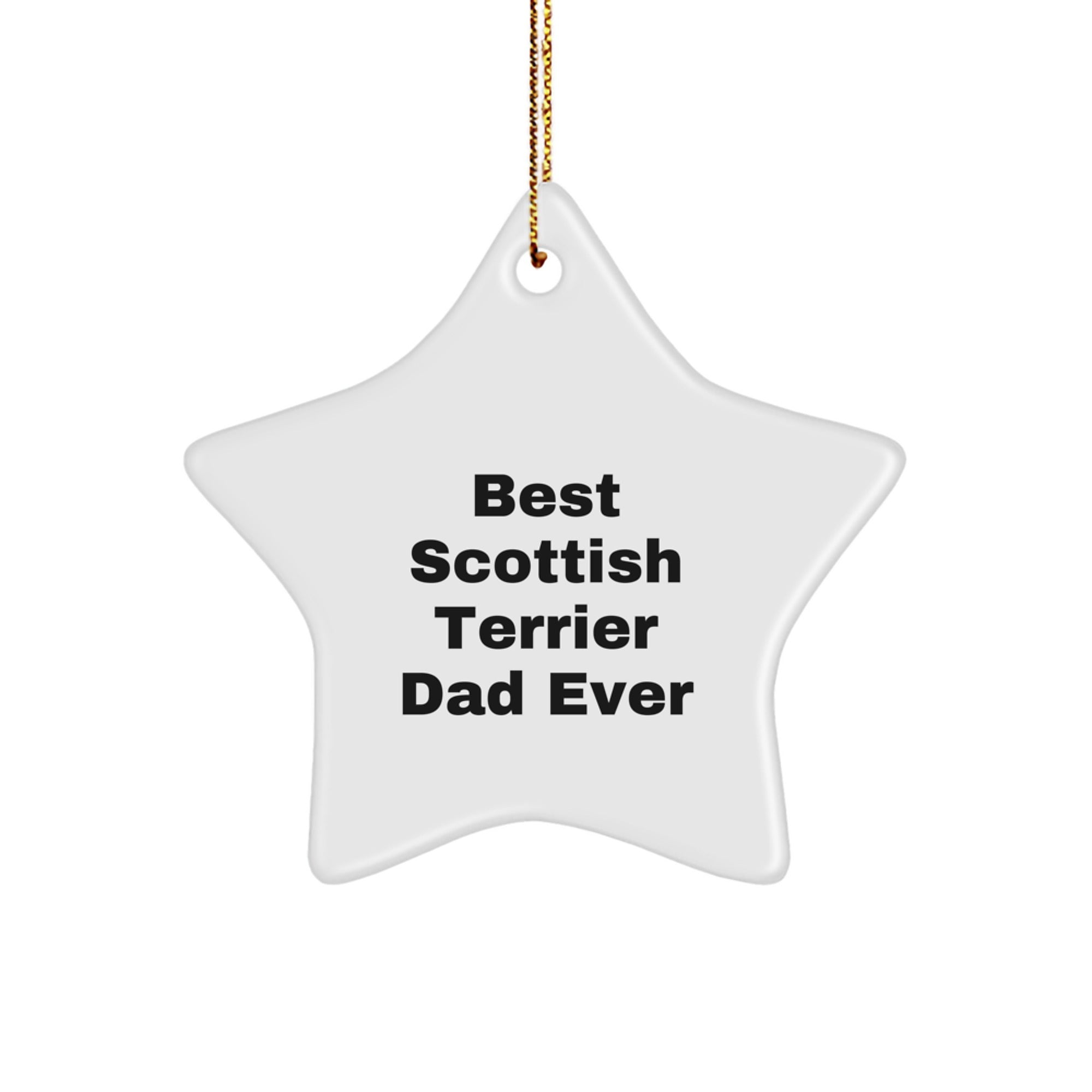 Funny Scottish Terrier Dog Gifts - Best Dad Ever Star Ornament, Gifts from Men to Family for Christmas - Image 1