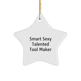 Smart Sexy Talented Tool Maker's Christmas Star Ornament Gift for Tool Makers, Friends, and Family - Image 1