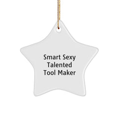 Smart Sexy Talented Tool Maker's Christmas Star Ornament Gift for Tool Makers, Friends, and Family - Image 1