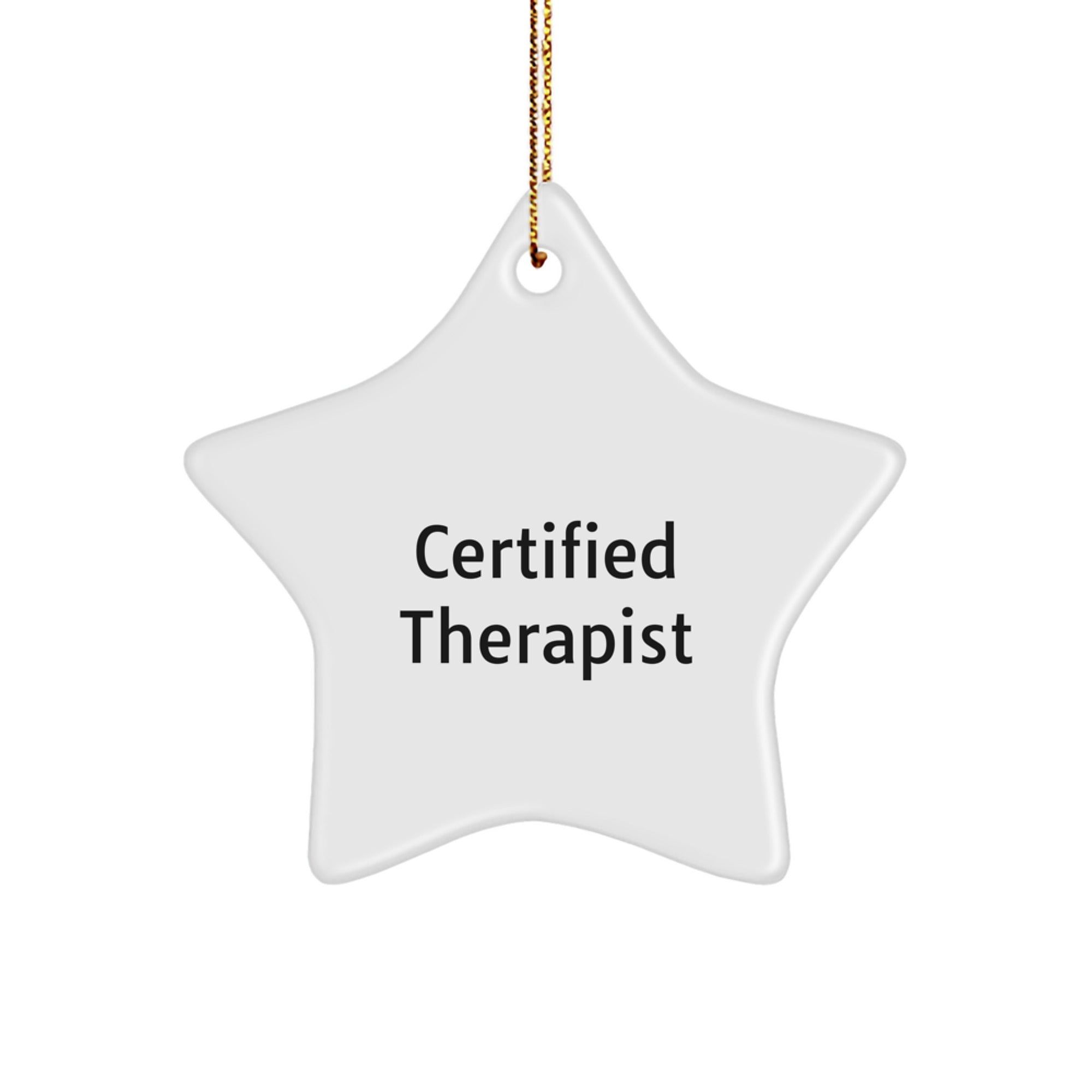 Therapist Star Ornament, Gifts from Family to Therapist, Funny Christmas Memorable Present for Therapist, Certified Therapist Star Ornament, Therapist Gifts - Image 1