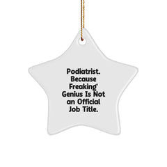 Funny Podiatrist Star Ornaments Gifts from Friends, Family, Coworkers - Podiatrist Christmas Unique Gifts for Podiatrist - Image 1
