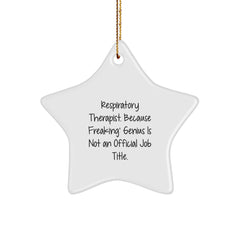 Funny Respiratory Therapist Gifts, Christmas Unique Gifts, Star Ornament for Respiratory Therapist Friends and Family, 'Respiratory Therapist. Because Freaking' genius Is Not An Official Job Title.' - Image 1