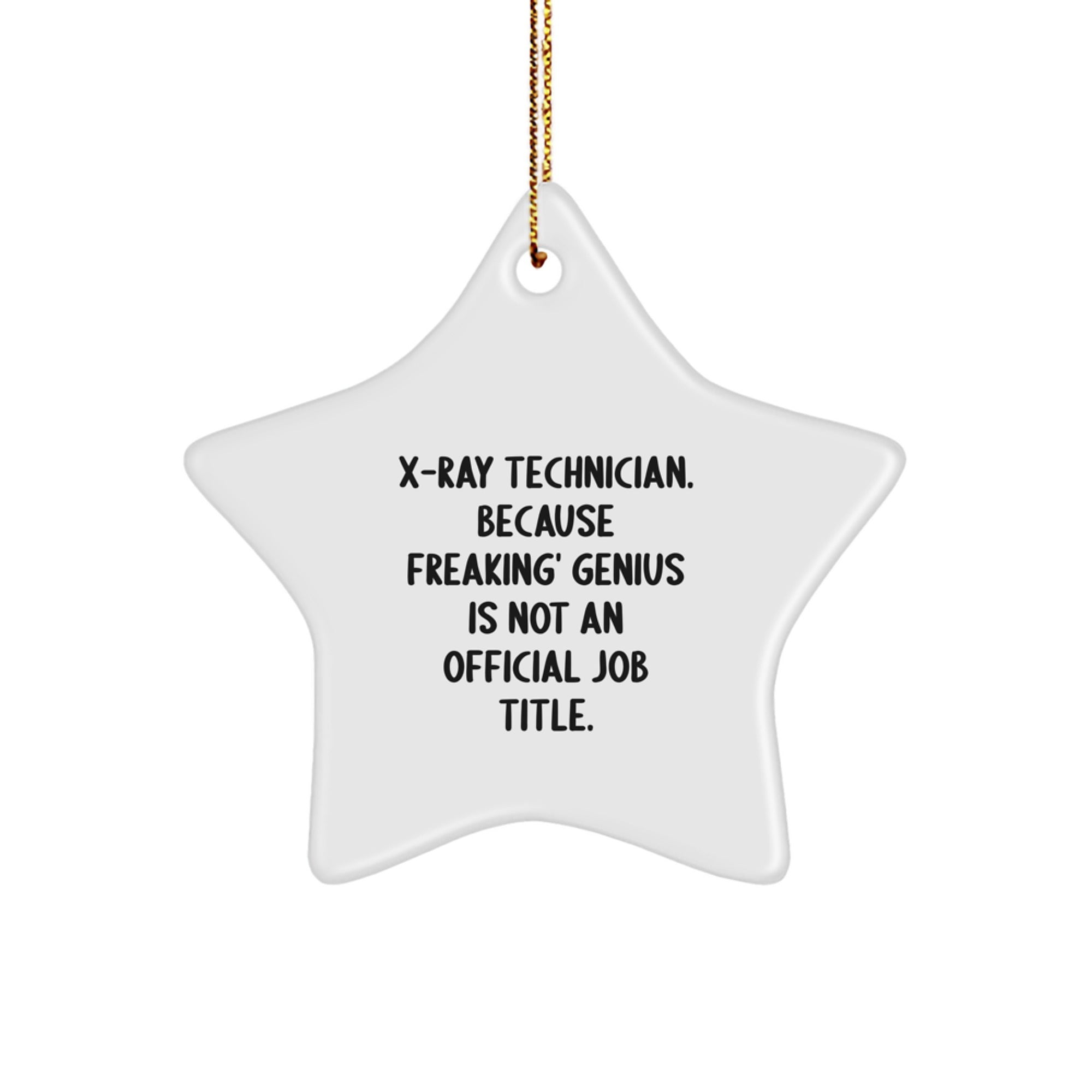 Funny X-Ray Technician Star Ornament Gifts from Men to Women Coworkers Family Friends - Unique Christmas Memorable Present - Image 1
