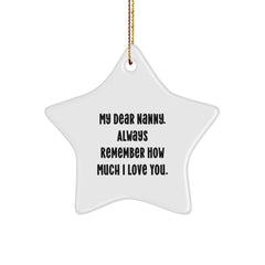 Nanny's Thoughtful Gift, 'My Dear Nanny. Always Remember How Much I Love You.' Star Ornament, Gifts from Family for Christmas - Image 1
