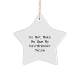 Funny Hairdresser Gifts from Friends to Hairdresser Star Ornament Christmas Unique Decorations, Star Shaped Hairdresser Decor, Hairdresser Voice Christmas Unique Gifts - Image 1