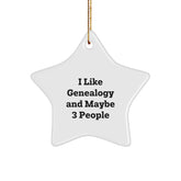Genealogy Star Ornament Gifts for Family, Funny Quote 'I Like Genealogy And Maybe 3 People', Christmas Unique Star Decorations from Family, Star Ornament for Genealogy Lovers - Image 1