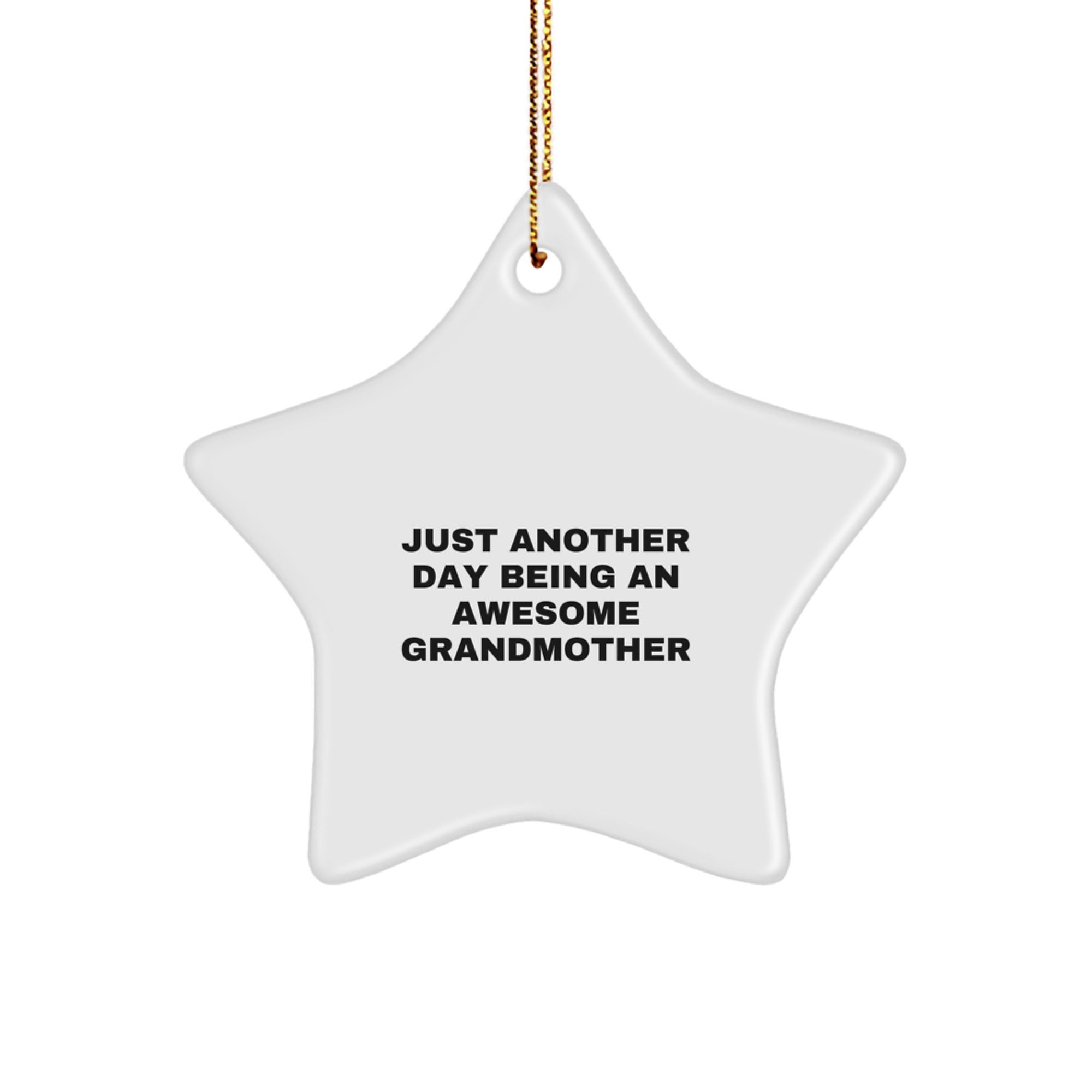 Funny Grandmother Gifts from Family Members - Star Ornament for Grandmother on Christmas - Inspirational Quote - Image 1