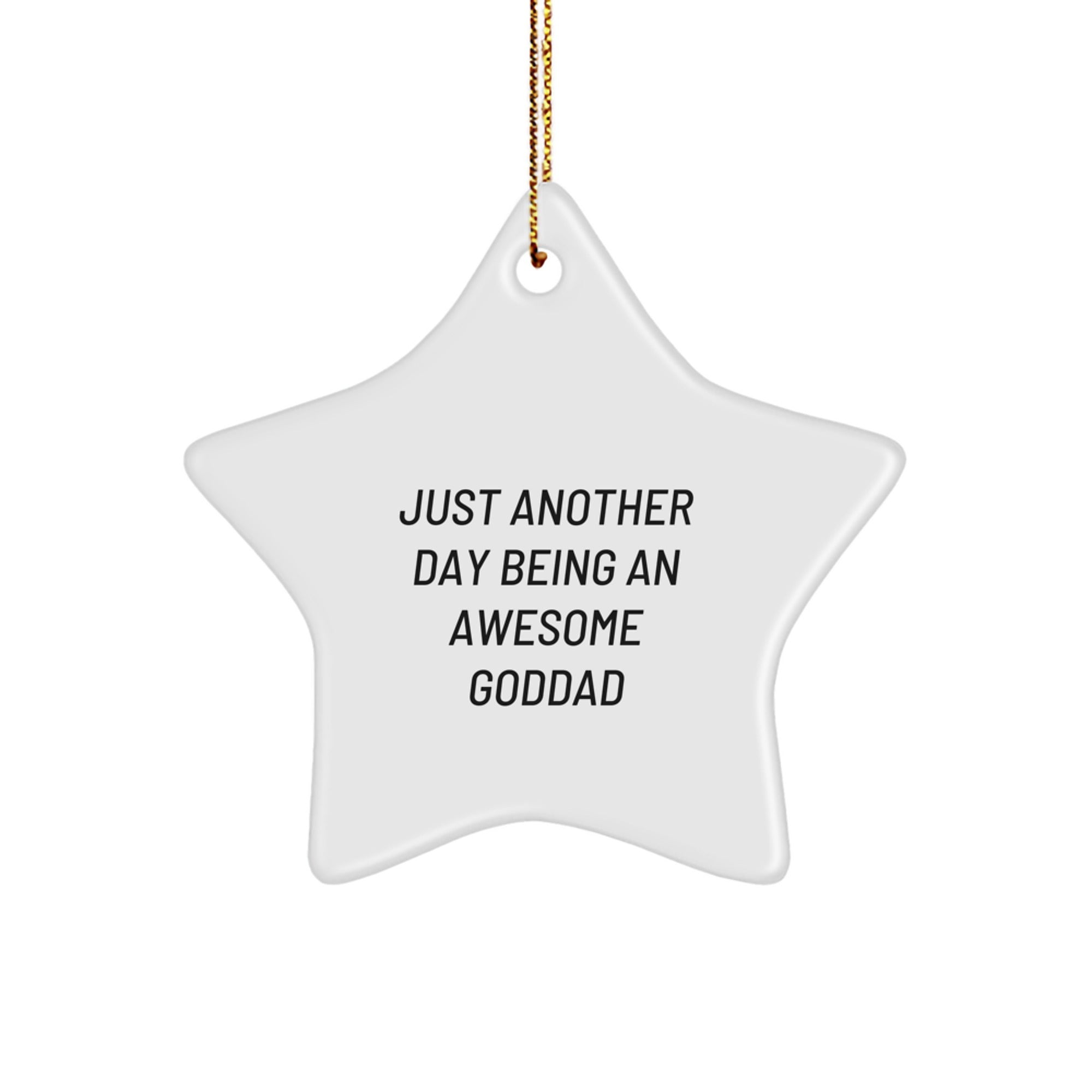 Funny Goddad Gifts for Him, 'Just Another Day Being An Awesome Goddad' Star Ornament, Christmas Unique Gifts from Men - Image 1