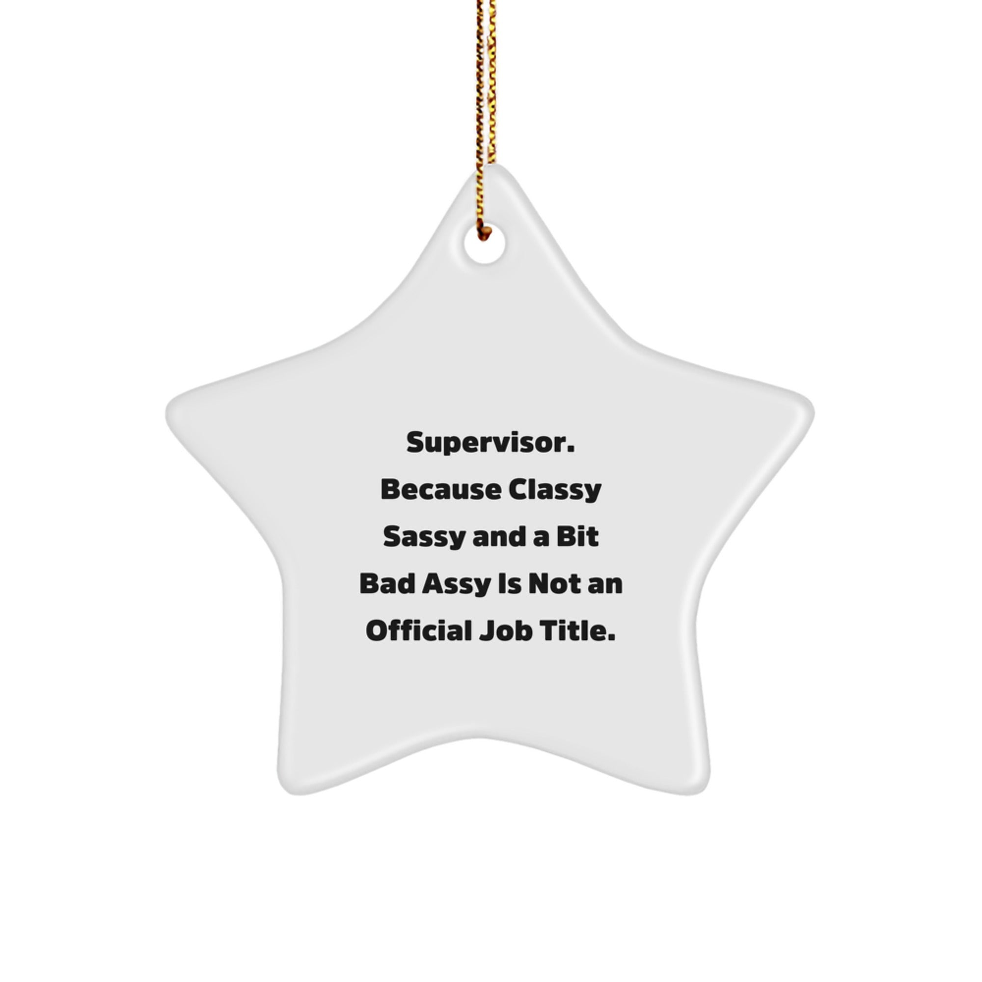 Funny Supervisor Star Ornament Gifts from Men to Supervisor for Christmas Unique Gifts - Image 1