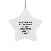 Funny Rancher Gifts from Men, Funny Christmas Unique Rancher Star Ornament, Rancher Explaining Right - Image 1