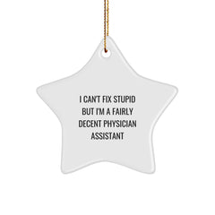 Funny Physician Assistant Gifts, Christmas Unique Gifts, Star Ornament Gifts from Men to Physician Assistant Friends - Image 1