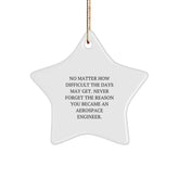 Aerospace Engineer Star Ornament Gifts, Inspirational Quote, White Star Shape, MDF Material, Christmas Unique Gifts from Family for Men - Image 1