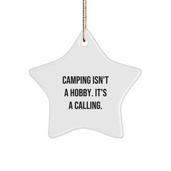 Camping Star Ornament Gift for Men and Women Friends Family, Funny Camping Isn't A Hobby, Christmas Unique Gifts from Friends to Camping Lovers - Image 1