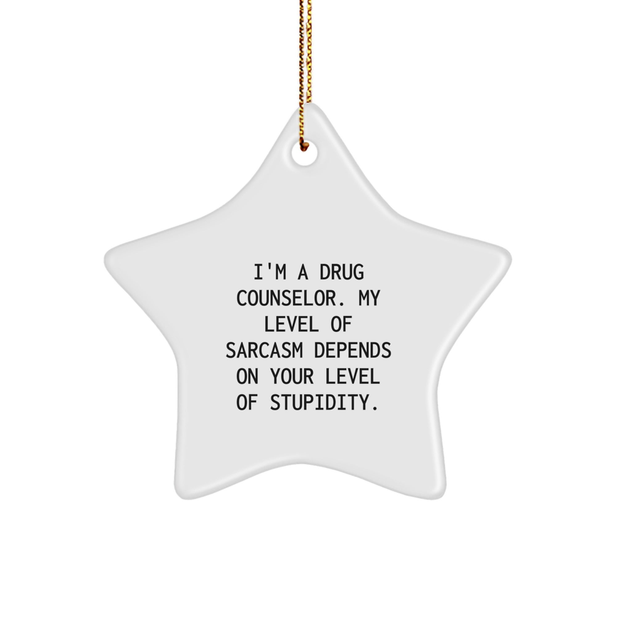 Funny Drug Counselor Gifts, 'I'm A Drug Counselor' Star Ornament, Christmas Unique Gifts from Friends, for Men and Women Drug Counselors - Image 1